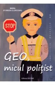 Geo, micul politist de Maria Sturdza Clopotaru