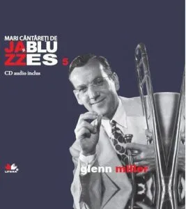 Glenn Miller, Mari cantareti de Jazz si Blues, Vol. 5