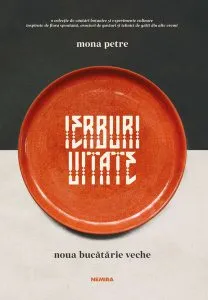 Ierburi uitate de Mona Petre