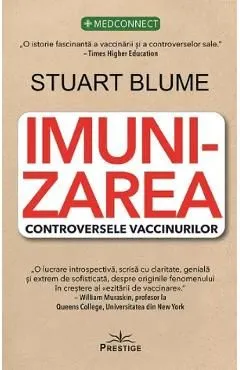 Imunizarea. Controversele vaccinurilor de Stuart Blume