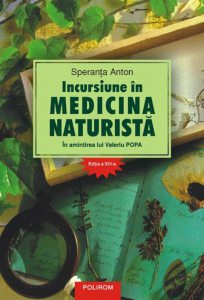 Incursiune in medicina naturista. In amintirea lui Valeriu Popa