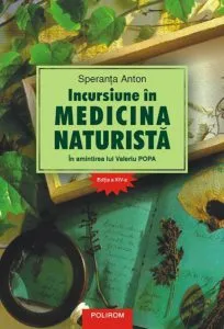 Incursiune in medicina naturista. In amintirea lui Valeriu Popa