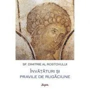 Invataturi si pravile de rugaciune. Calea imparateasca - sf. Dimitrie al Rostovului de sf. Dimitrie al Rostovului