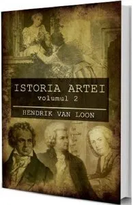 Istoria artei Vol.2 de Hendrik Van Loon