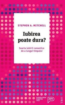 Iubirea poate dura. Soarta iubirii romantice de-a lungul timpului