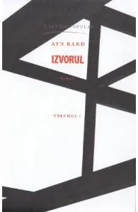 Izvorul Vol.1 de Ayn Rand