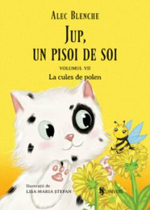 Jup, un pisoi de soi - volumul VII - La cules de polen