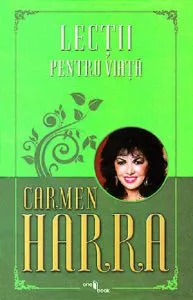 Lectii pentru viata de Carmen Harra