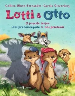 Lotti și Otto - Despre idei preconcepute și noi prietenii (Vol. 2) de Collien Ulmen-Fernandes
