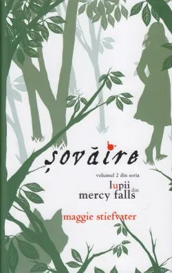 Lupii din Mercy Falls Vol.2: Sovaire de Maggie Stiefvater