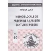 Metode locale de prevenire a cariei in santuri si fosete de Rodica Luca
