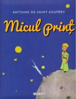Micul prinţ (Ediție de lux) de Antoine de Saint-Exupery