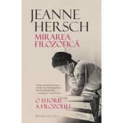 Mirarea filozofica. O istorie a filozofiei