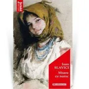Moara cu noroc. Editia 2020 de Ioan Slavici