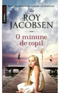 O minune de copil de Roy Jacobsen