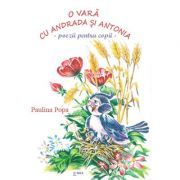 O vara cu Andrada si Antonia. Poezii pentru copii
