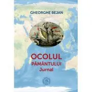 Ocolul Pamantului. Jurnal de Gheorghe Bejan