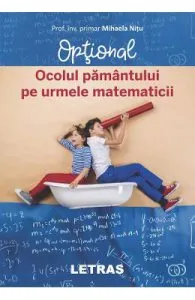 Ocolul Pamantului pe urmele matematicii de Mihaela Nitu