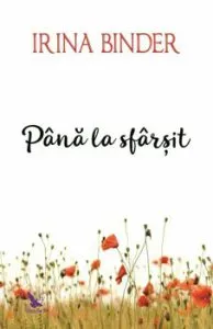 Pana la sfarsit de Irina Binder