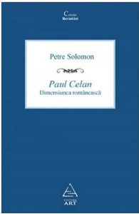 Paul Celan, dimensiunea romaneasca