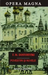 Povestiri si nuvele de Mihailovici Feodor Dostoievski