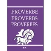 Proverbe, Proverbs, Proverbes de Ana-Maria Micu
