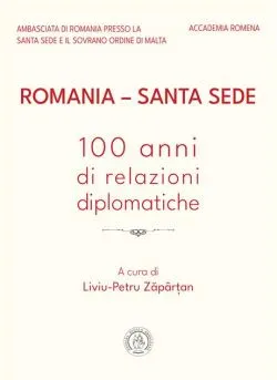 Romania – Santa Sede: 100 anni di relazioni diplomatiche