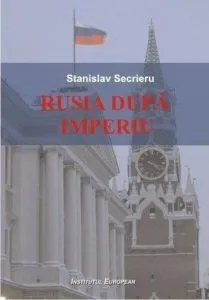 Rusia dupa imperiu. Intre putere regionala si custode global