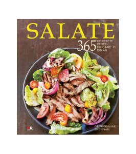 Salate. 365 de rețete pentru fiecare zi din an