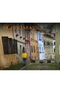 Sighisoara. Amintiri medievale de Mariana Pascaru