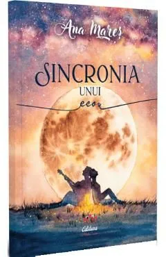Sincronia unui ecou de Ana Mares