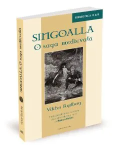 Singoalla. O saga medievală de Viktor Rydberg