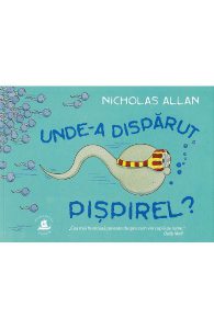 Unde-a disparut Pispirel?