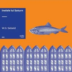 VINIL: Inelele lui Saturn de W.G. Sebald