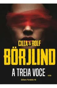 A treia voce de Cilla Borjlind