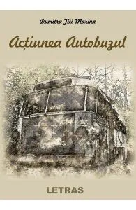 Actiunea autobuzul de Dumitru Titi Marina