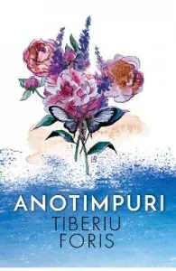 Anotimpuri de Tiberiu Foris