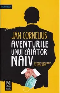 Aventurile unui calator naiv de Jan Cornelius