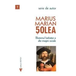 Blestemul barbatiei si alte imagini sociale de Marius Marian Solea