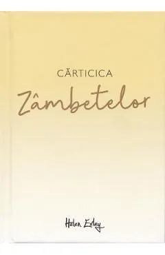 Carticica Zambetelor de Helen Exley