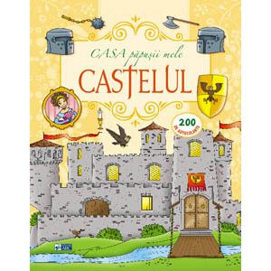 Casa papusii mele. Castelul