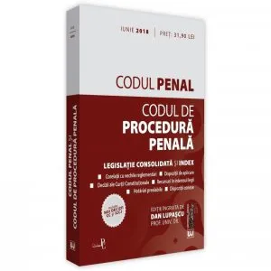 Codul penal si codul de procedura penala: iunie 2018 (lupascu) de Lupascu Dan
