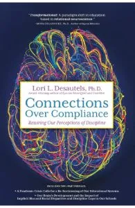 Connections Over Compliance de Lori L Desautels