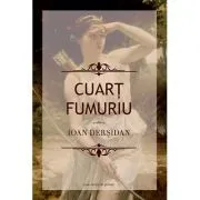 Cuart fumuriu de Ioan Dersidan