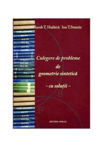 Culegere de probleme de geometrie sintetică cu soluții
