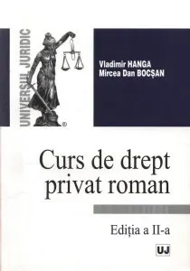 Curs de drept privat roman. Editia a II-a