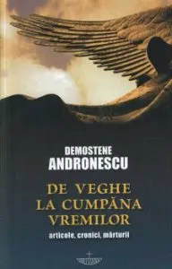 De veghe la cumpana vremilor de Demostene Andronescu
