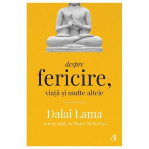 Despre fericire, viata si multe altele