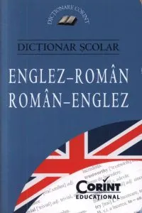 Dictionar scolar englez-roman, roman-englez. Editia 2015