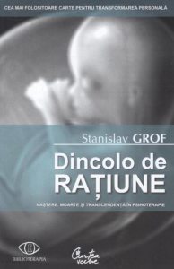 Dincolo de ratiune. Nastere, moarte si transcendenta in psihoterapie